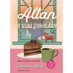Altán s vůní čokolády - Hanna Blixt…