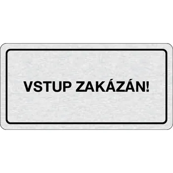 Domovní cedule B2B Partner Nalepovací cedulka na dveře - Vstup zakázán!