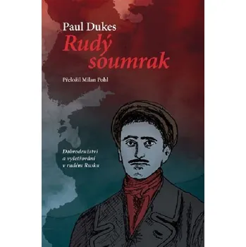 Rudý soumrak - Paul Dukes