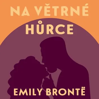 Na Větrné hůrce - Emily Brontëová (Médium CD)
