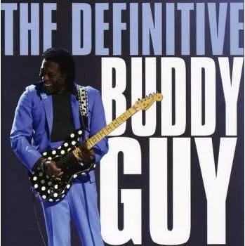 Zahraniční hudba CD Buddy Guy: The Definitive Buddy Guy 2009