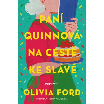 Paní Quinnová na cestě ke slávě - Olivia Ford