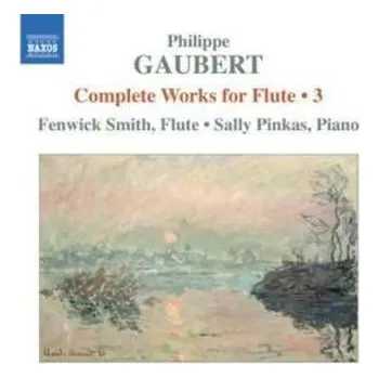 Zahraniční hudba CD Philippe Gaubert: Complete Works For Flute • 3 2006