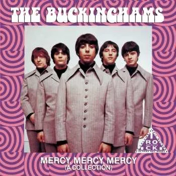Zahraniční hudba CD The Buckinghams: Mercy, Mercy, Mercy (A Collection) 2014