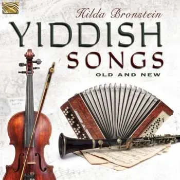 Zahraniční hudba CD Hilda Bronstein: Yiddish Songs: Old And New 2016