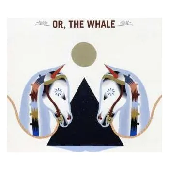 Zahraniční hudba CD Or, The Whale: Or, The Whale 2011