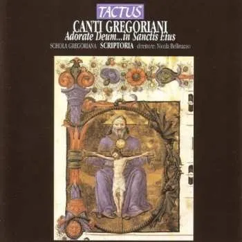 Zahraniční hudba CD Schola Gregoriana Pragensis: Canti Gregoriani: Adorate Deum … In Sanctis Eius 2013