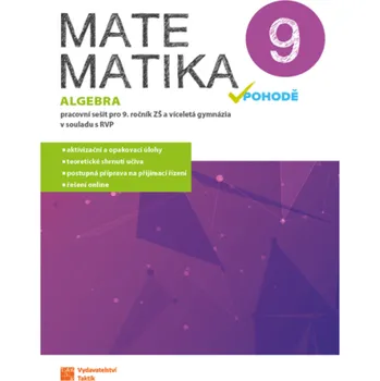 Matematika Matematika v pohodě 9 - algebra - pracovní sešit
