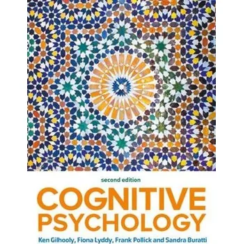 Cizojazyčná kniha Cognitive Psychology 2e - Gilhooly, Kenneth a Lyddy, Fiona a Pollick, Frank a Buratti, Sandra