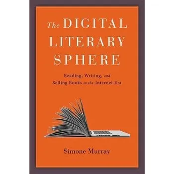 Cizojazyčná kniha Digital Literary Sphere - Murray, Simone (Monash University)