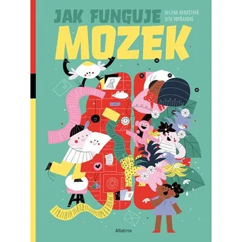 Bystrá hlava Jak funguje mozek? | Helena Haraštová, Dita Vopřadová