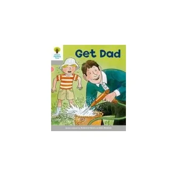 Anglický jazyk Oxford Reading Tree: Level 1: More First Words: Get Dad - Hunt, Roderick