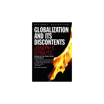 Globalization and Its Discontents - Stiglitz, Joseph E.