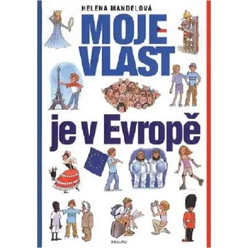 Moje vlast je v Evropě - Vlastivěda pro 5.ročník - učebnice