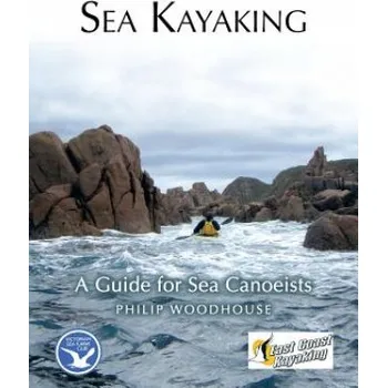 Cizojazyčná kniha Sea Kayaking: A Guide for Sea Canoeists – Woodhouse,Philip (University of Manchester,UK) (EN)