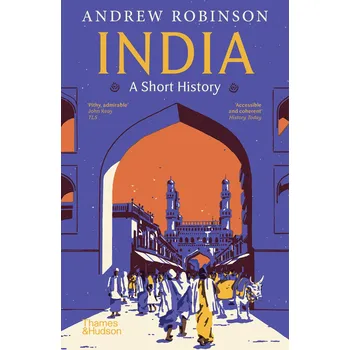 Cizojazyčná kniha India: A Short History – Andrew Robinson