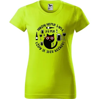 Dámské oblečení DOBRÝ TRIKO Dámské tričko s potiskem Nepiji sama Barva: Limetková, Velikost: XS
