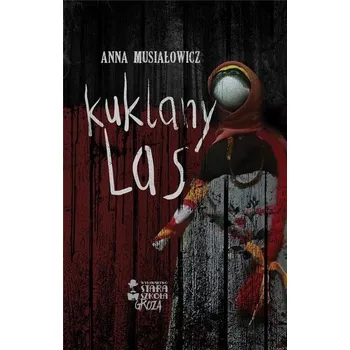 Pohádka Kuklany las - Anna Musiałowicz