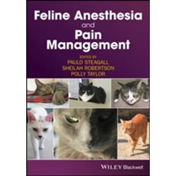 Učebnice Feline Anesthesia and Pain Management