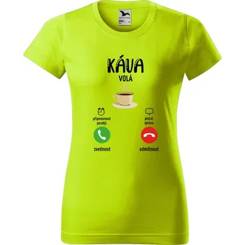 Dámské oblečení DOBRÝ TRIKO Dámské tričko s potiskem Káva volá Barva: Limetková, Velikost: XS