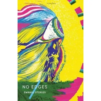 Cizojazyčná kniha No Edges - Shafii, Fatma; Israel, Lusajo Mwaikenda; Mahugu, Mwas; Momanyi, Clara; Mtanga, Fadhy