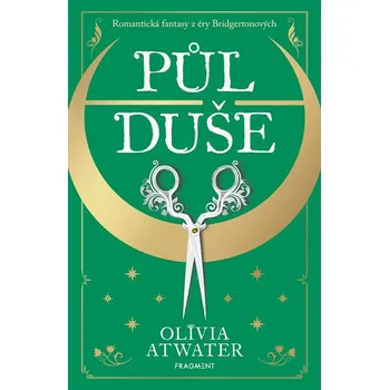 Půl duše - Olivia Atwater (2025, brožovaná)