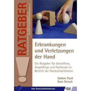 Erkrankungen und Verletzungen der Hand - Pauli, Sabine