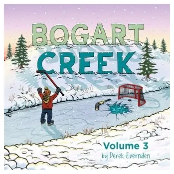 Komiks pro dospělé Bogart Creek Volume 3 - Evernden, Derek