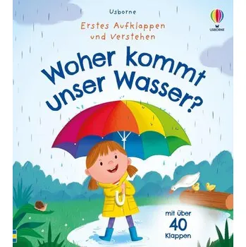 Příroda Erstes Aufklappen und Verstehen: Woher kommt unser Wasser?