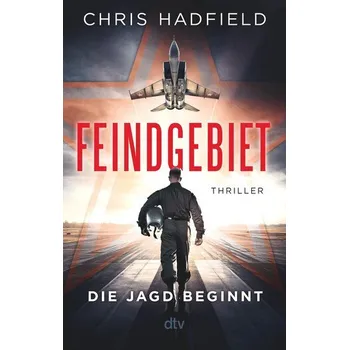 Feindgebiet - Die Jagd beginnt - Chris Hadfield