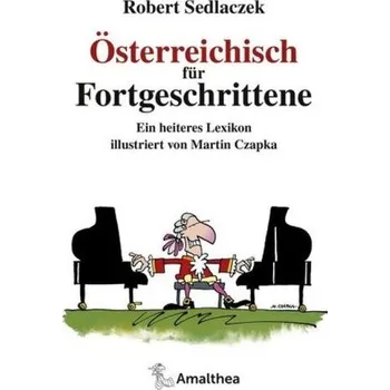 Österreichisch für Fortgeschrittene - Sedlaczek, Robert