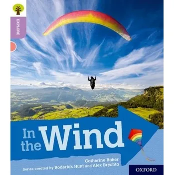 Cizí jazyk Oxford Reading Tree Explore with Biff, Chip and Kipper: Oxford Level 1+: In the Wind - Baker, Catherine
