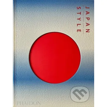Populárně naučná literatura pro dospělé Japan Style - Gian Carlo Calza Phaidon