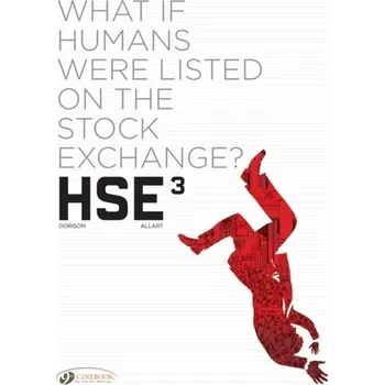 Komiks pro dospělé Hse - Human Stock Exchange Vol. 3 - Dorison, Xavier