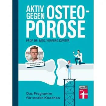 Aktiv gegen Osteoporose - Kunter, Henning