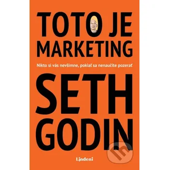 Kniha Toto je marketing - Seth Godin Lindeni