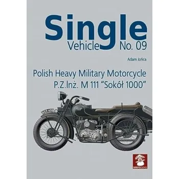 Cestování Polish Heavy Military Motorcycle P.Z.InŻ. M 111 Sok?l 1000 - Jońca, Adam
