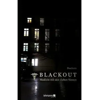 Blackout - Medizin mit den sieben Sinnen - de la Puerta, Doctora
