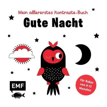 První čtění Mein allererstes Kontraste-Buch: Gute Nacht - für Babys von 0-12 Monaten - Baruzzi, Agnese
