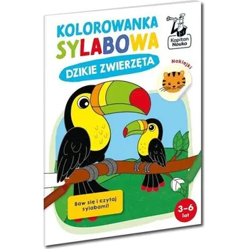 Bystrá hlava Kapitan Nauka.Kolorowanka sylabowa. Dzikie... - Sylwia Czarnecka