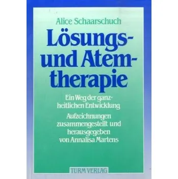 Lösungs- und Atemtherapie - Schaarschuch, Alice