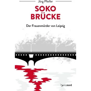 SOKO Brücke - Pfeifer, Jörg