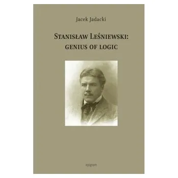 Literární biografie Stanisław Leśniewski: Genius Of Logic - Jadacki Jacek