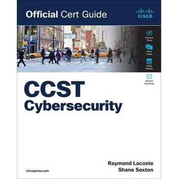 Technika Cisco Certified Support Technician (CCST) Cybersecurity 100-160 Official Cert Guide - Lacoste, Raymond; Wallace, Kevin