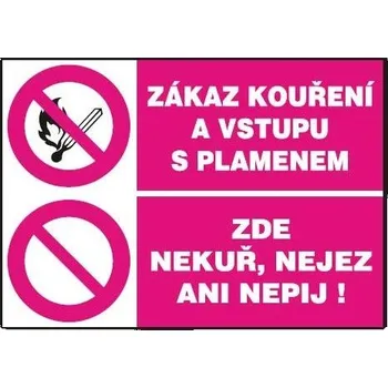 Zákaz kouř.a vstupu s plam.+Zde nek.nejez 297x210mm - plast