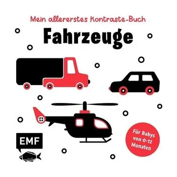 První čtění Mein allererstes Kontraste-Buch: Fahrzeuge - für Babys von 0-12 Monaten - Baruzzi, Agnese