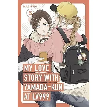 Beletrie pro dospělé My Love Story with Yamada-kun at Lv999, Vol. 5 - Mashiro Inklore