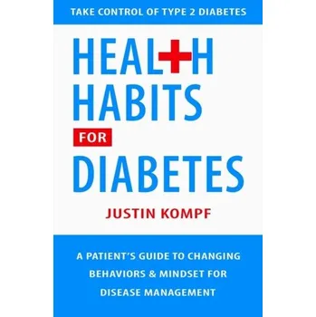 Health Habits For Diabetes - Kompf, Justin