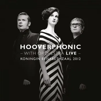 Zahraniční hudba 2 LP Hooverphonic - With Orchestra Live (Koningin Elisabethzaal 2012)