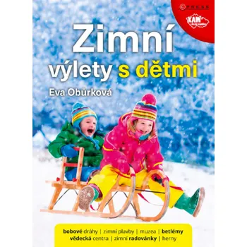 Kniha Zimní výlety s dětmi - Eva Obůrková